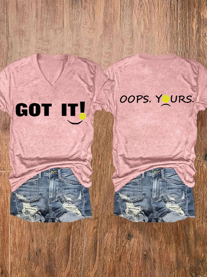 Women's pickleball enthusiast "GOT IT!" printed T-shirt