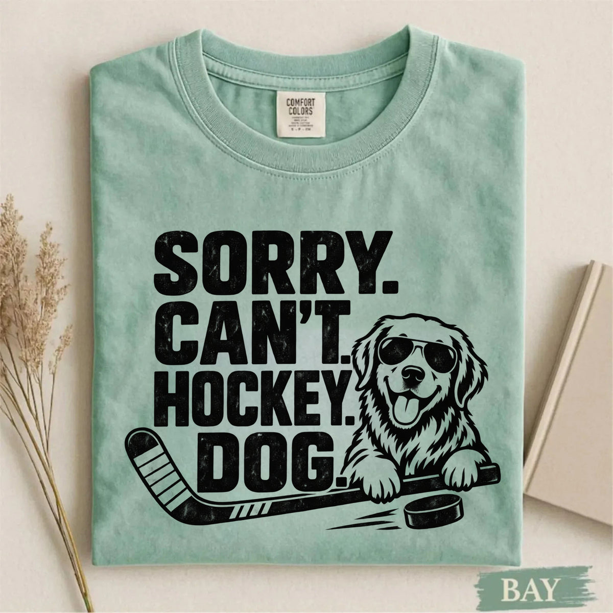 Comfort Colors Sorry. Can't. Hockey. Dog. – Funny Dog Hockey T-Shirt