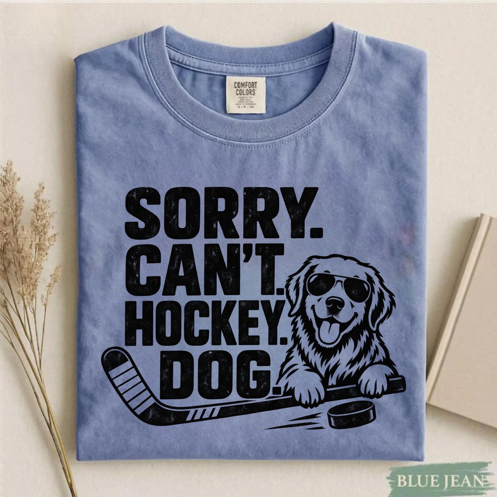 Comfort Colors Sorry. Can't. Hockey. Dog. – Funny Dog Hockey T-Shirt