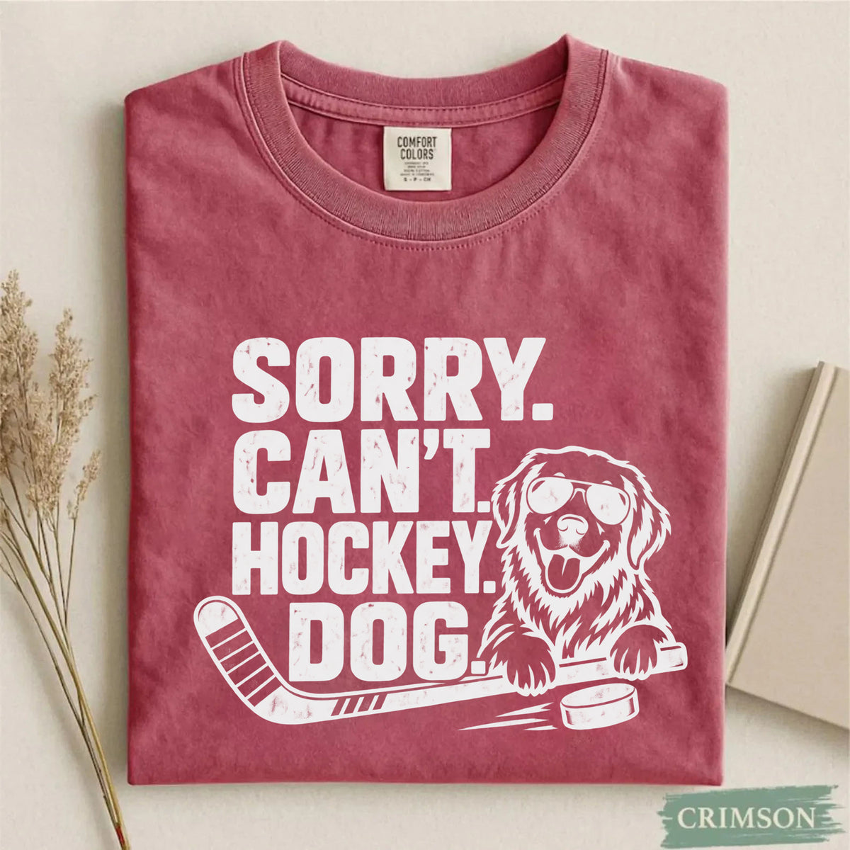 Comfort Colors Sorry. Can't. Hockey. Dog. – Funny Dog Hockey T-Shirt