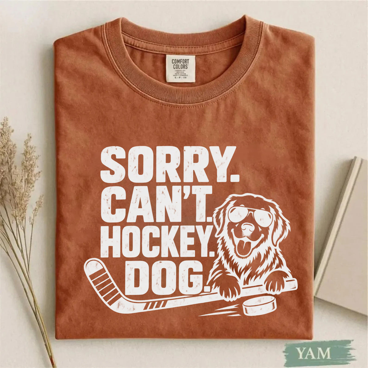 Comfort Colors Sorry. Can't. Hockey. Dog. – Funny Dog Hockey T-Shirt