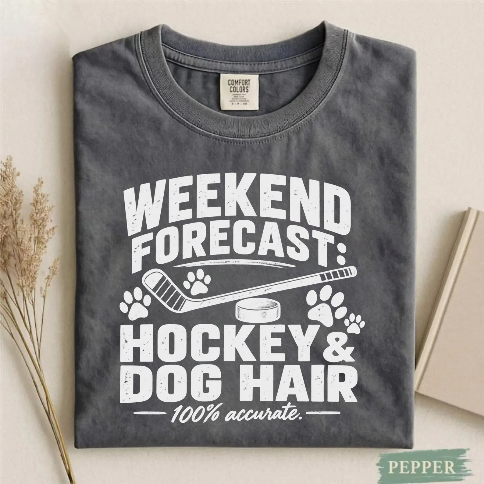 Comfort Colors Weekend Forecast: Hockey & Dog Hair – Funny Hockey T-Shirt