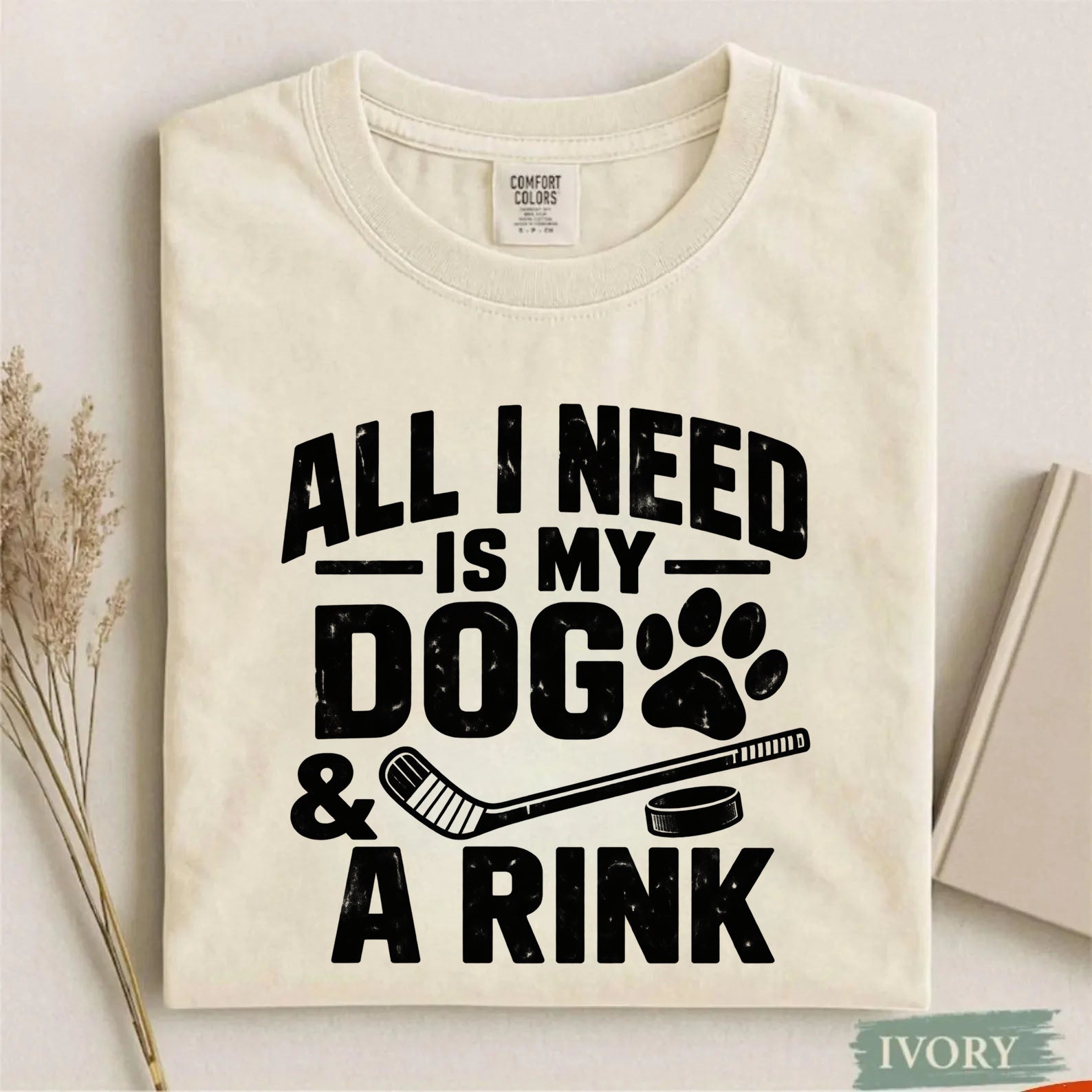 Comfort Colors All I Need Is My Dog & a Rink – Dog Lover Hockey T-Shirt