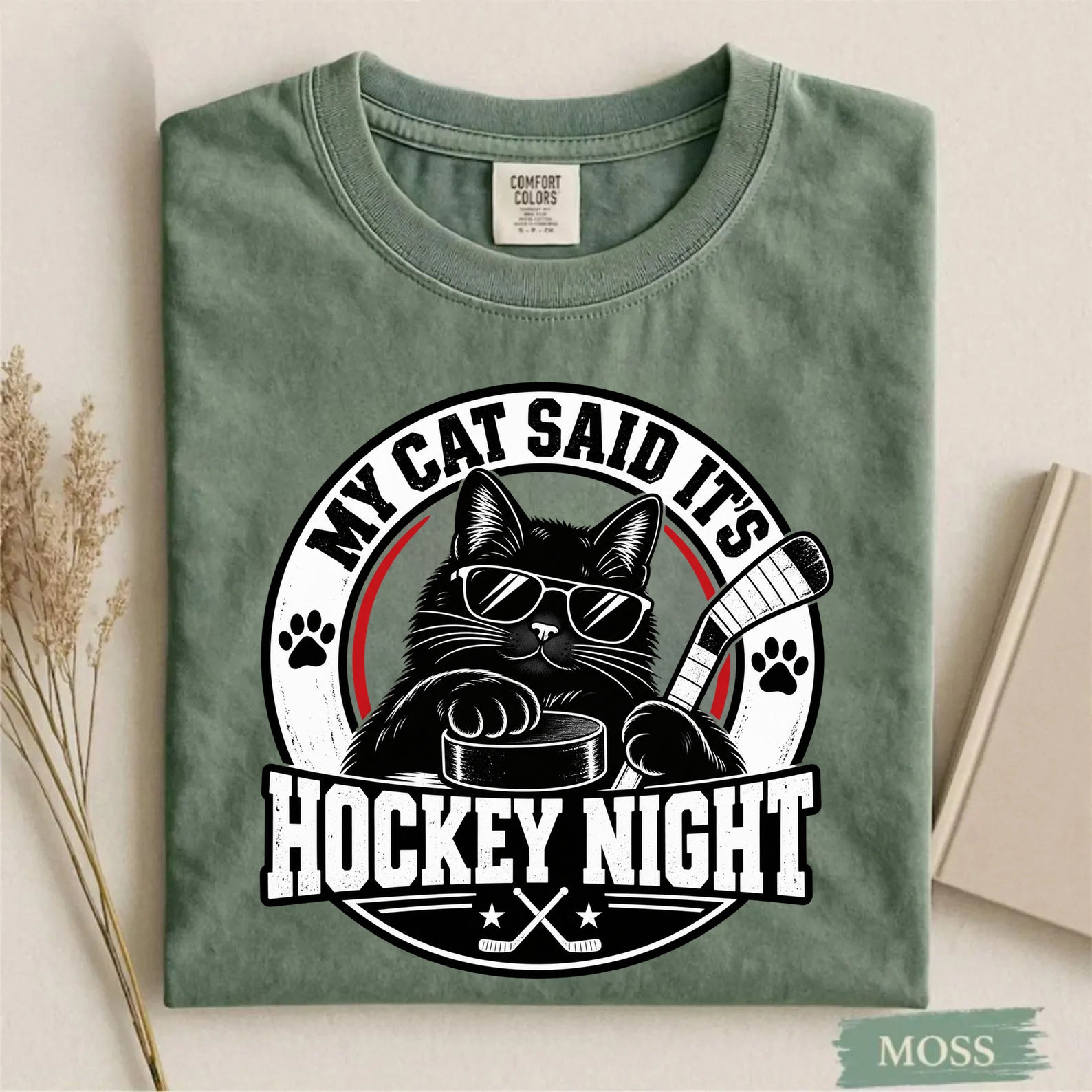 Comfort Colors My Cat Said It's Hockey Night – Funny Cat Hockey T-Shirt
