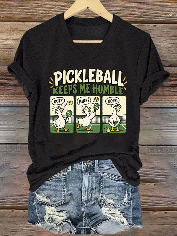 Pickleball Keeps Me Humble,Funny Goose V-Neck T-Shirt