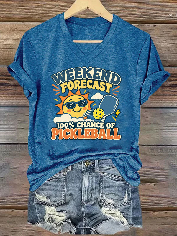 Weekend Forecast: 100% Chance of Pickleball V-Neck T-Shirt