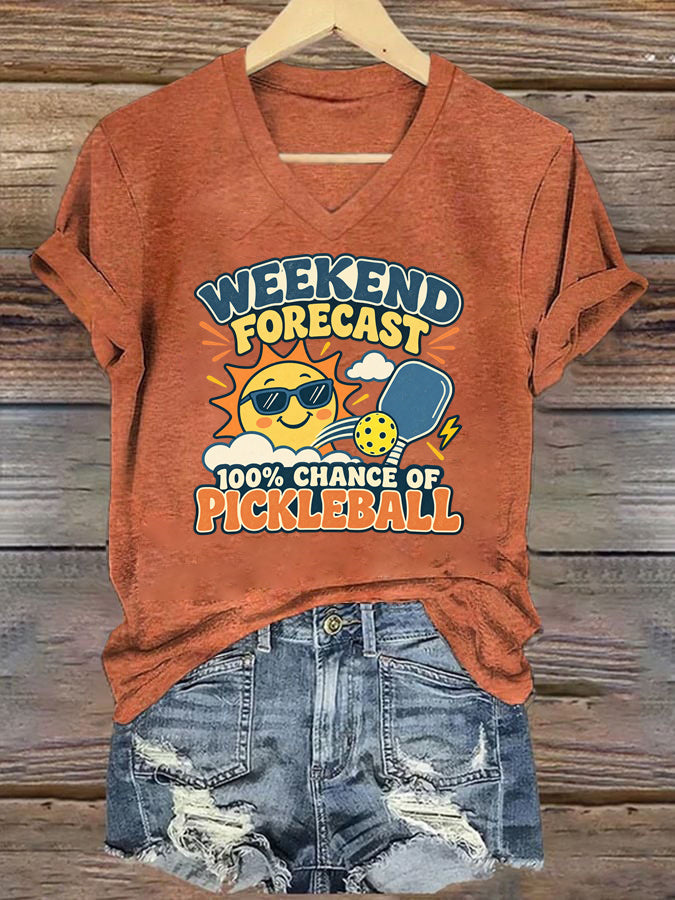 Weekend Forecast: 100% Chance of Pickleball V-Neck T-Shirt