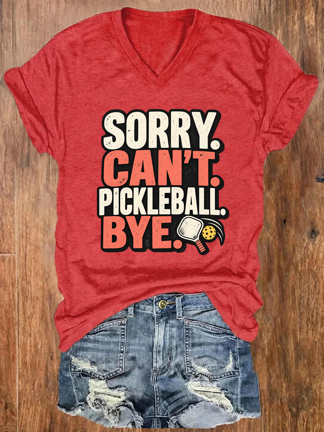 Sorry. Can't. Pickleball. Bye. Funny Pickleball T-Shirt