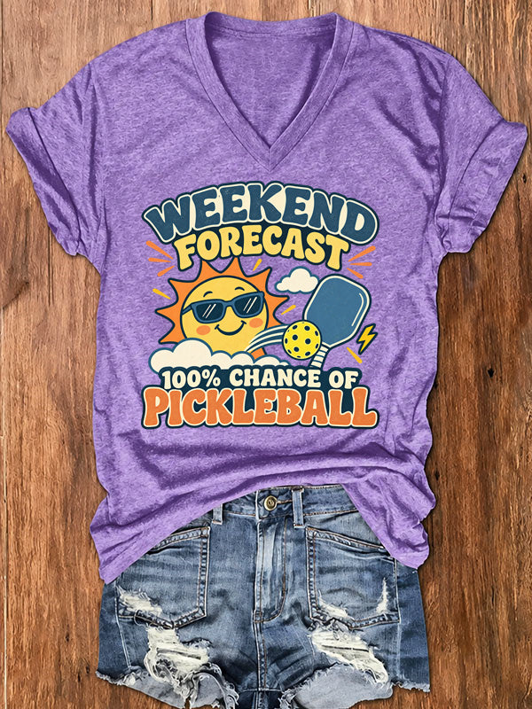 Weekend Forecast: 100% Chance of Pickleball V-Neck T-Shirt