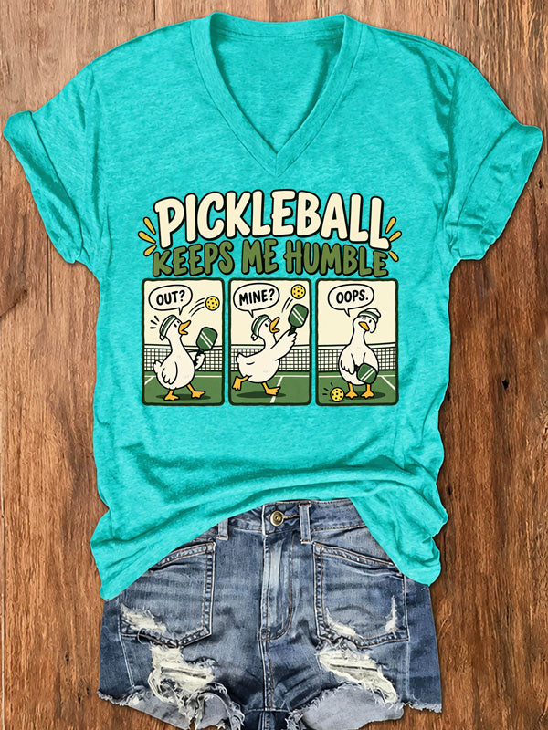 Pickleball Keeps Me Humble,Funny Goose V-Neck T-Shirt