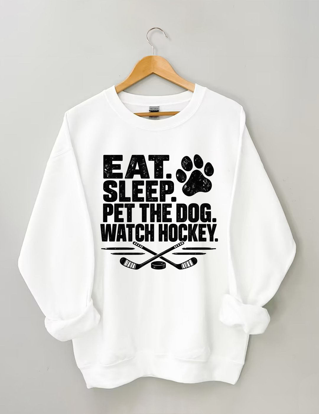 Eat. Sleep. Pet the Dog. Watch Hockey. Funny Hockey Sweatshirt