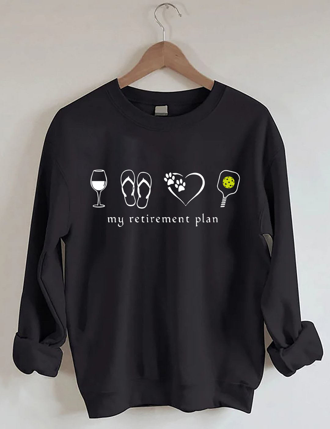 My Retirement Schedule. Funny Pickleball Retirement Sweatshirt