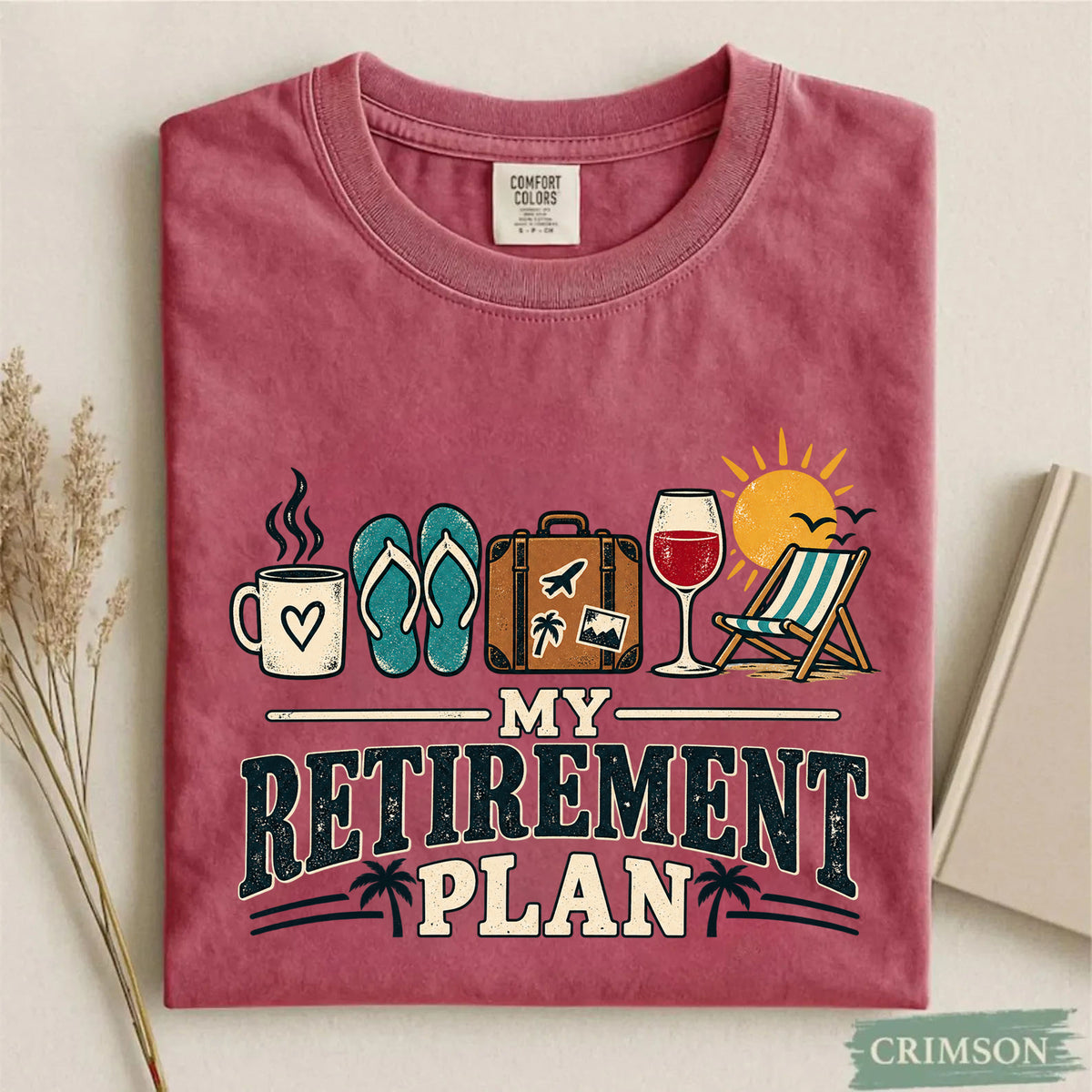 Comfort Colors My Retirement Plan Funny Retirement T-Shirt