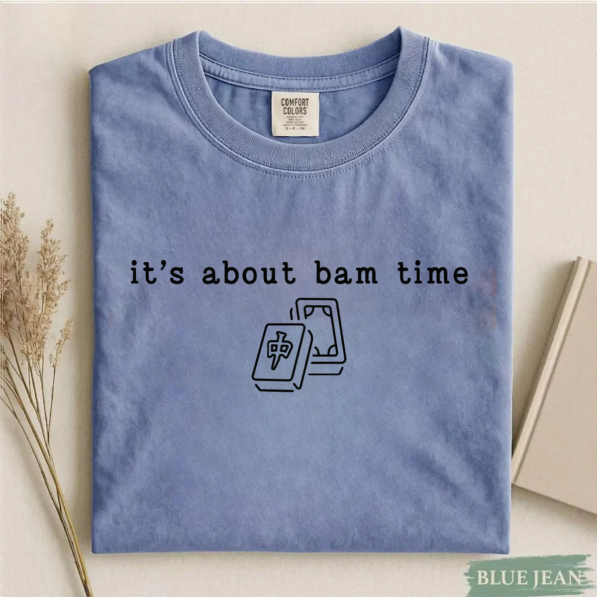 Comfort Colors It's About Bam Time Mahjong T-Shirt