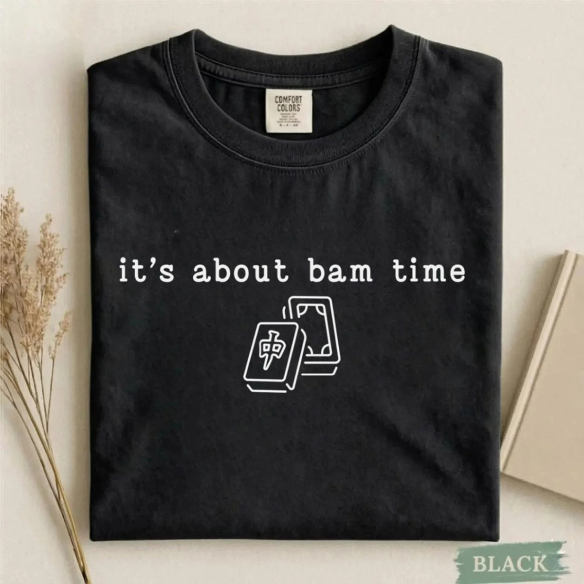 Comfort Colors It's About Bam Time Mahjong T-Shirt