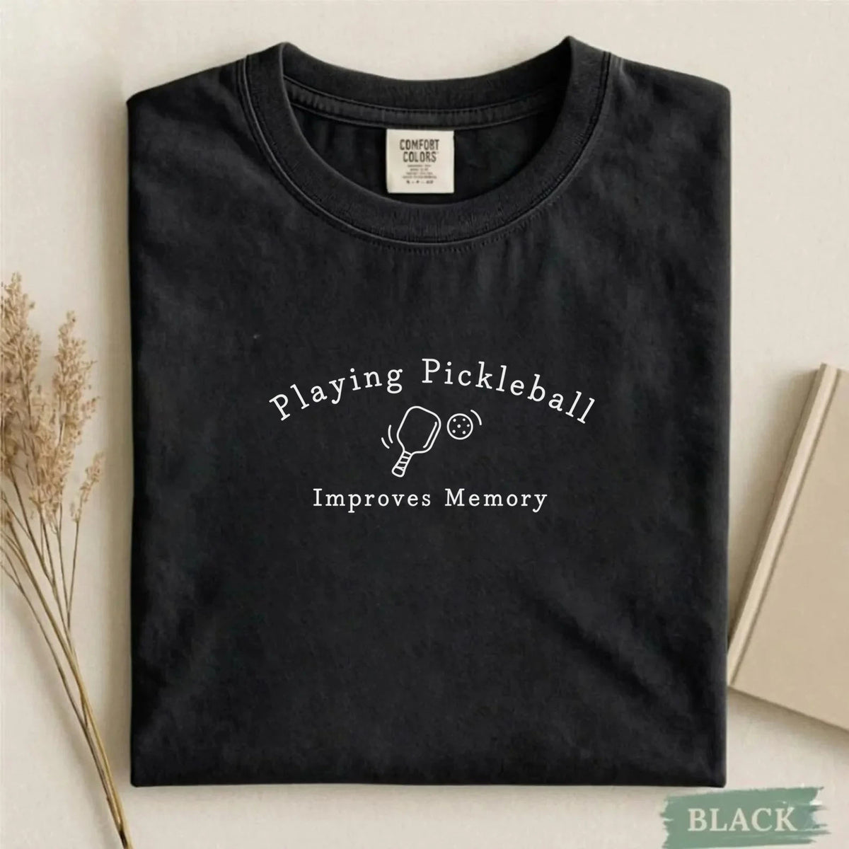 Comfort Colors Playing Pickleball Improves Memory T-shirt