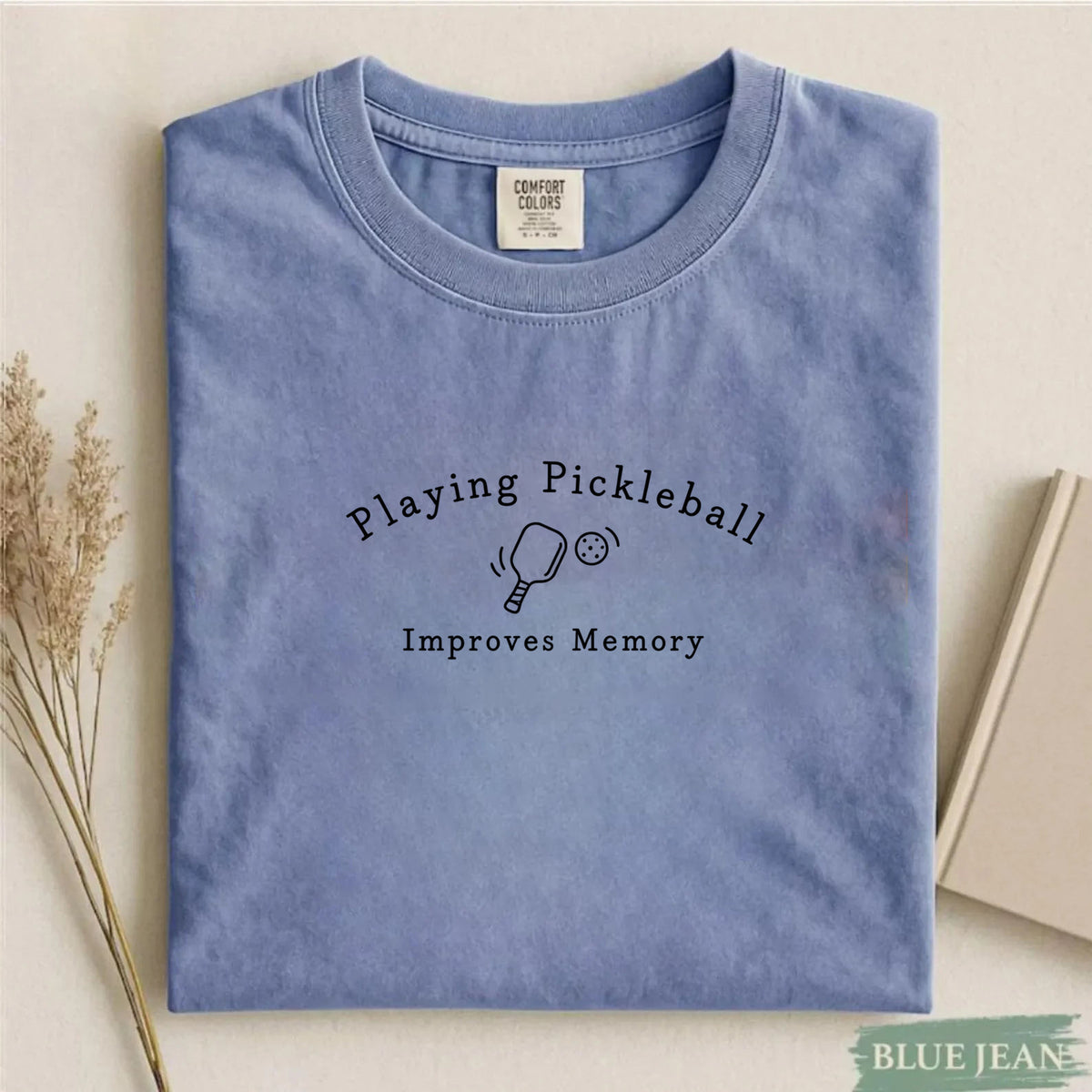 Comfort Colors Playing Pickleball Improves Memory T-shirt