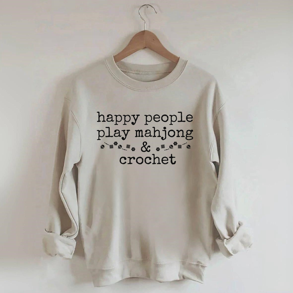 Happy People Play Mahjong & Crochet Sweatshirt