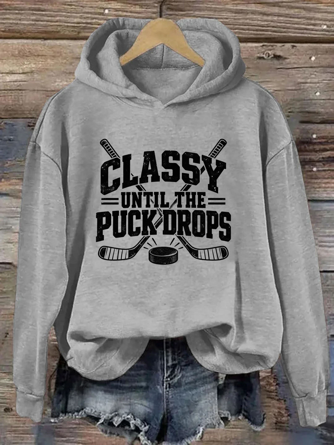 Classy Until the Puck Drops,Vintage-Style Hockey Hoodie