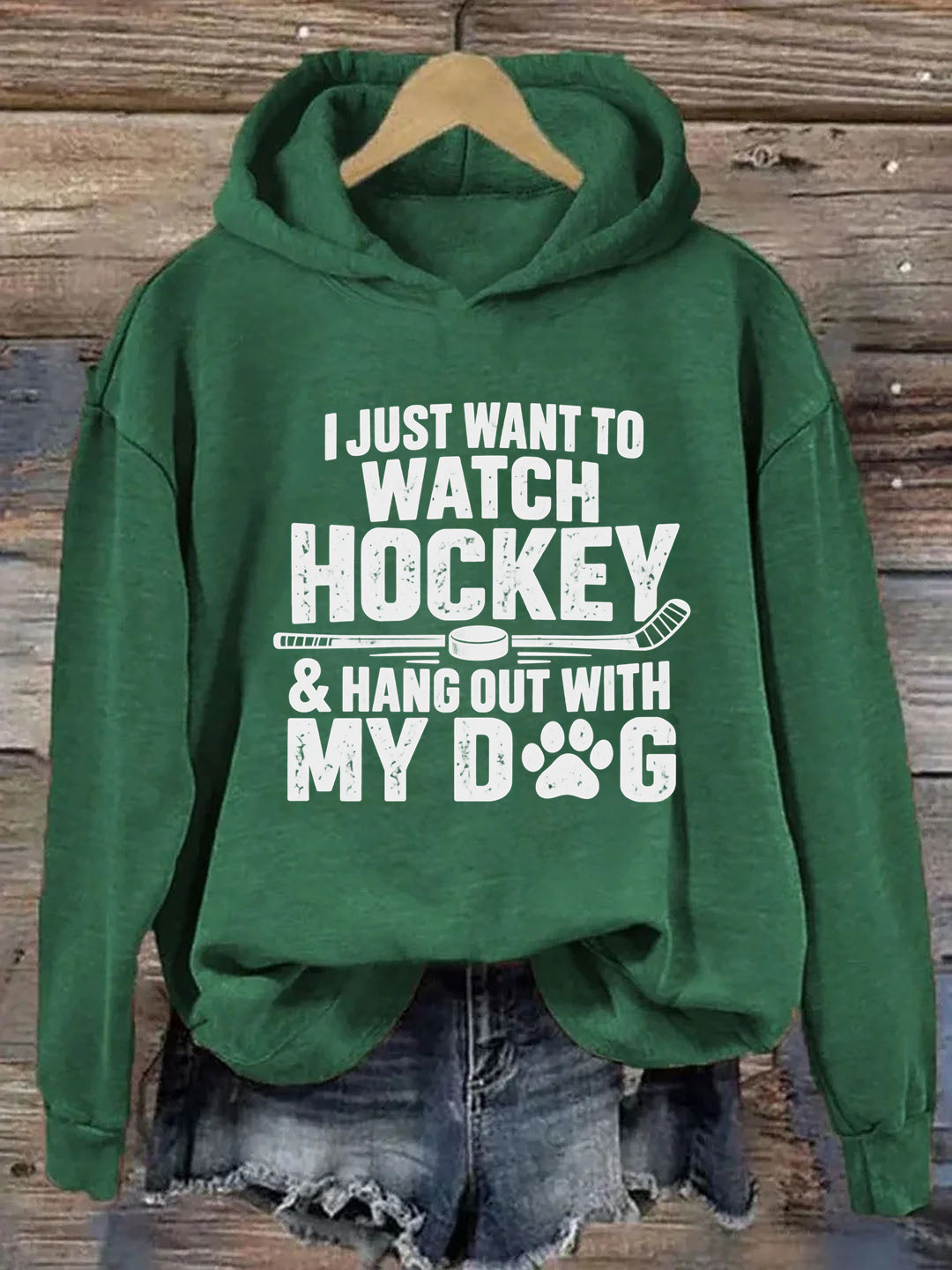 I Just Want to Watch Hockey & Hang Out With My Dog Hoodie