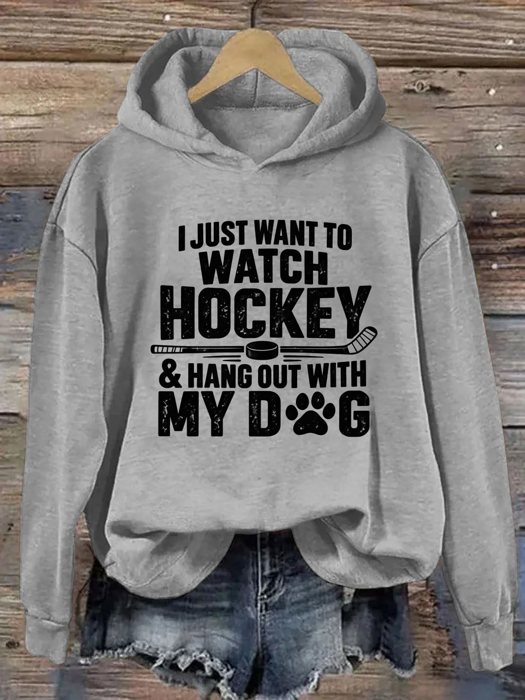 I Just Want to Watch Hockey & Hang Out With My Dog Hoodie