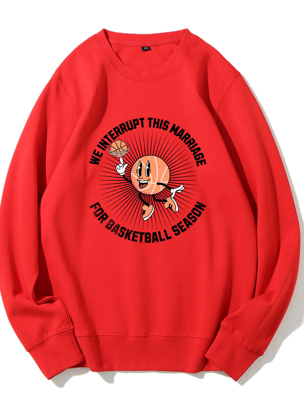 We Interrupt This Marriage Basketball Season Sweatshirt