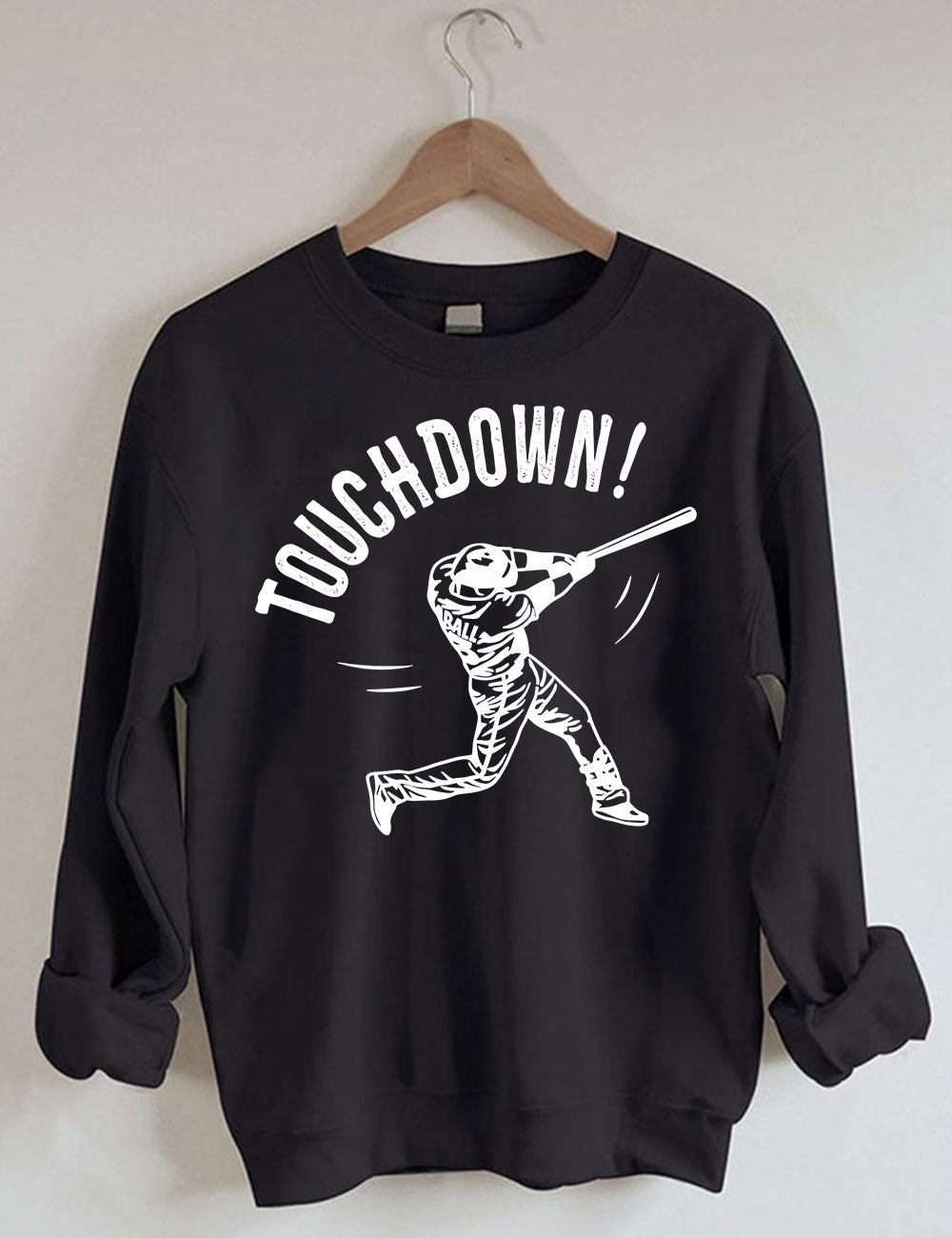 Touchdown Baseball Joke Sweatshirt