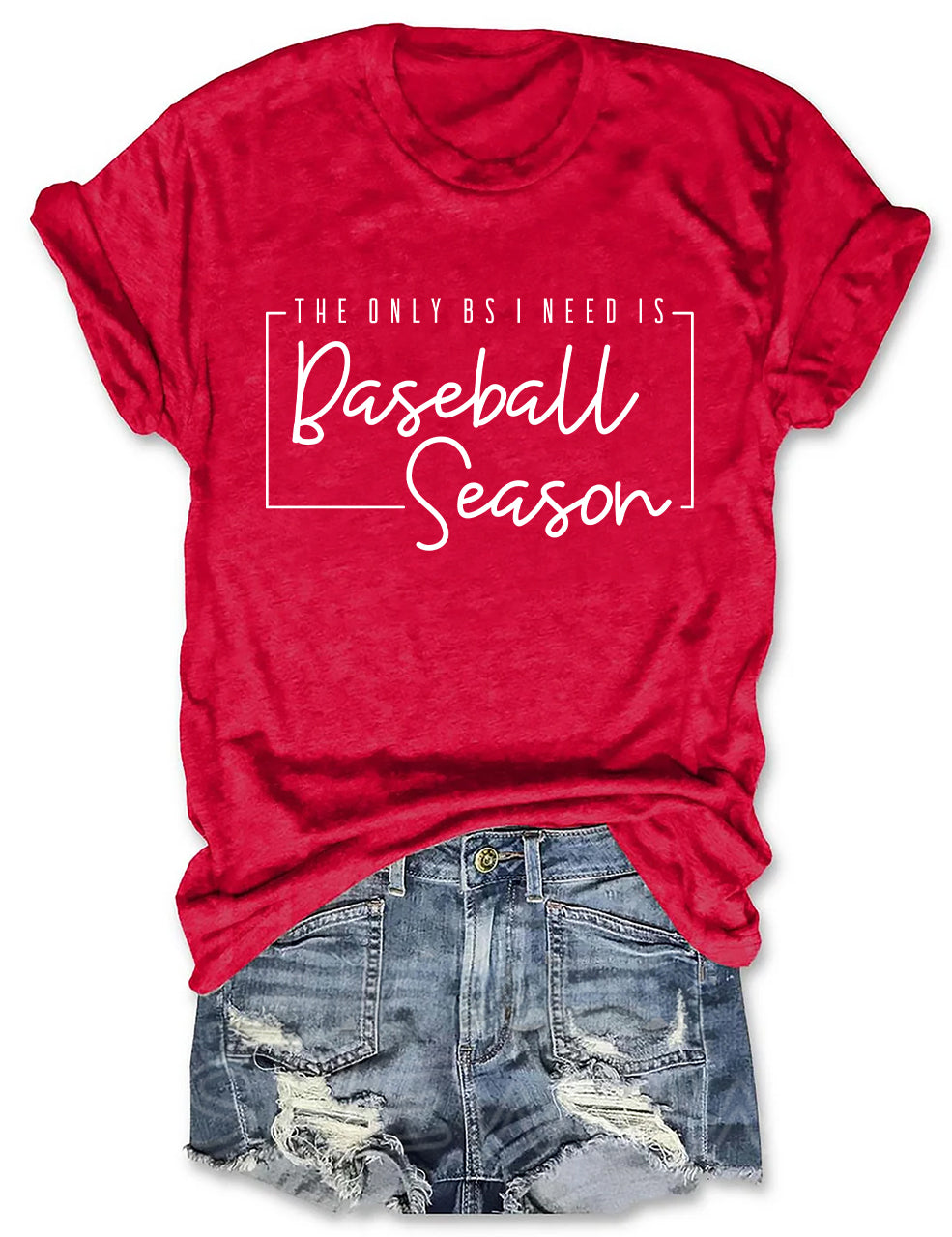 The Only BS I Need Is Baseball Season T-shirt