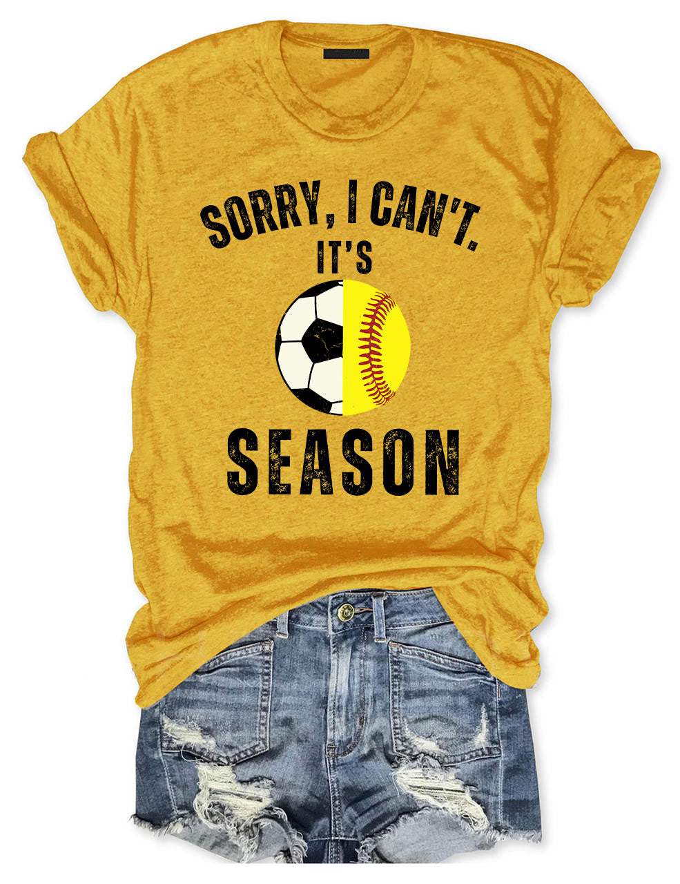 Sorry I can't It's Soccer and Softball Season T-shirt