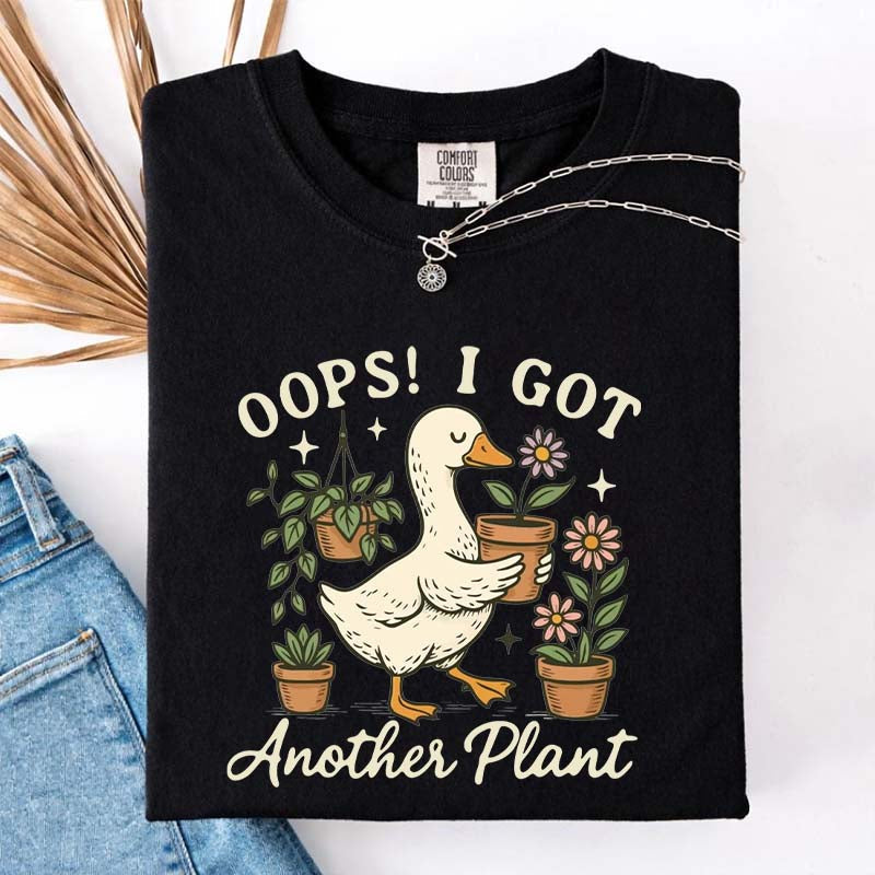 Oops I Got Another Plant Duck T-Shirt