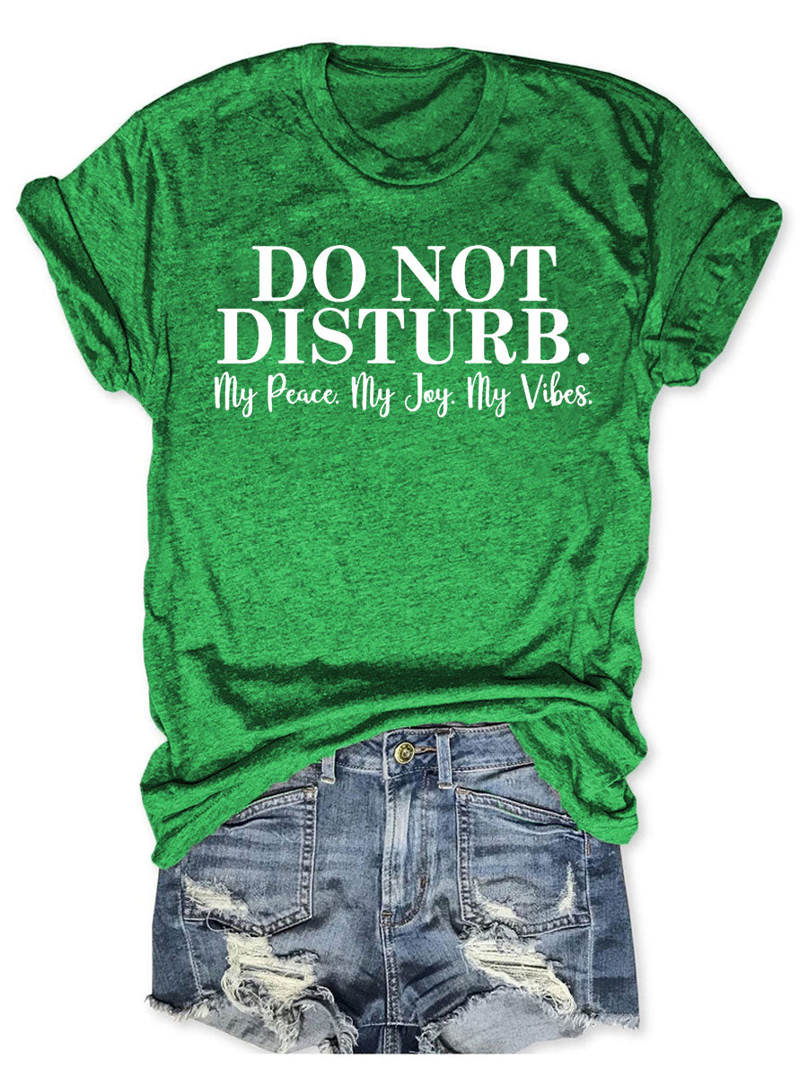 Do Not Disturb T-shirt