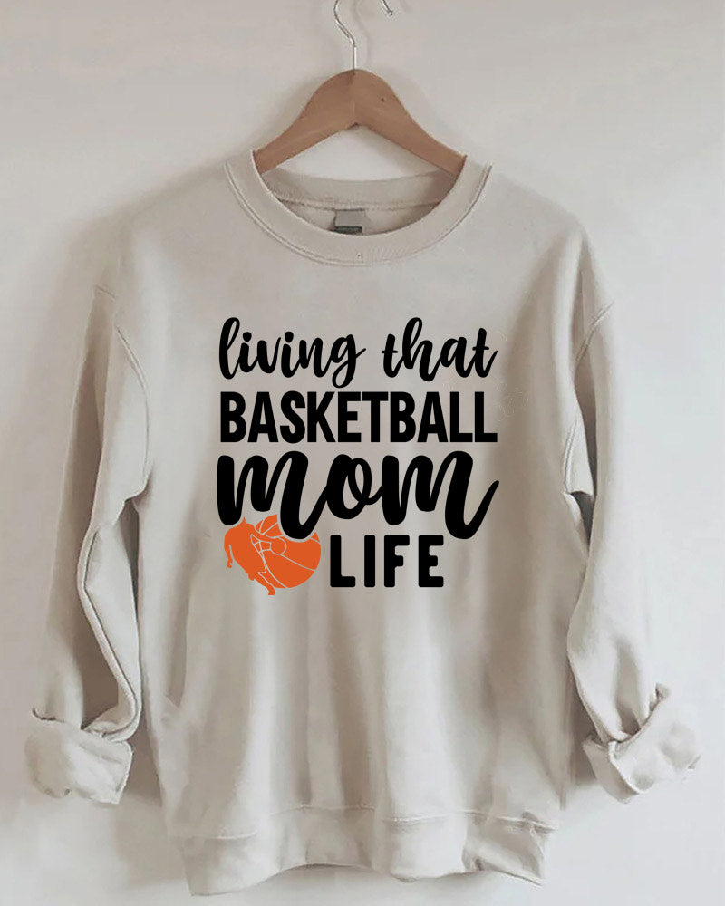 Living that Basketball Mom Life Sweatshirt