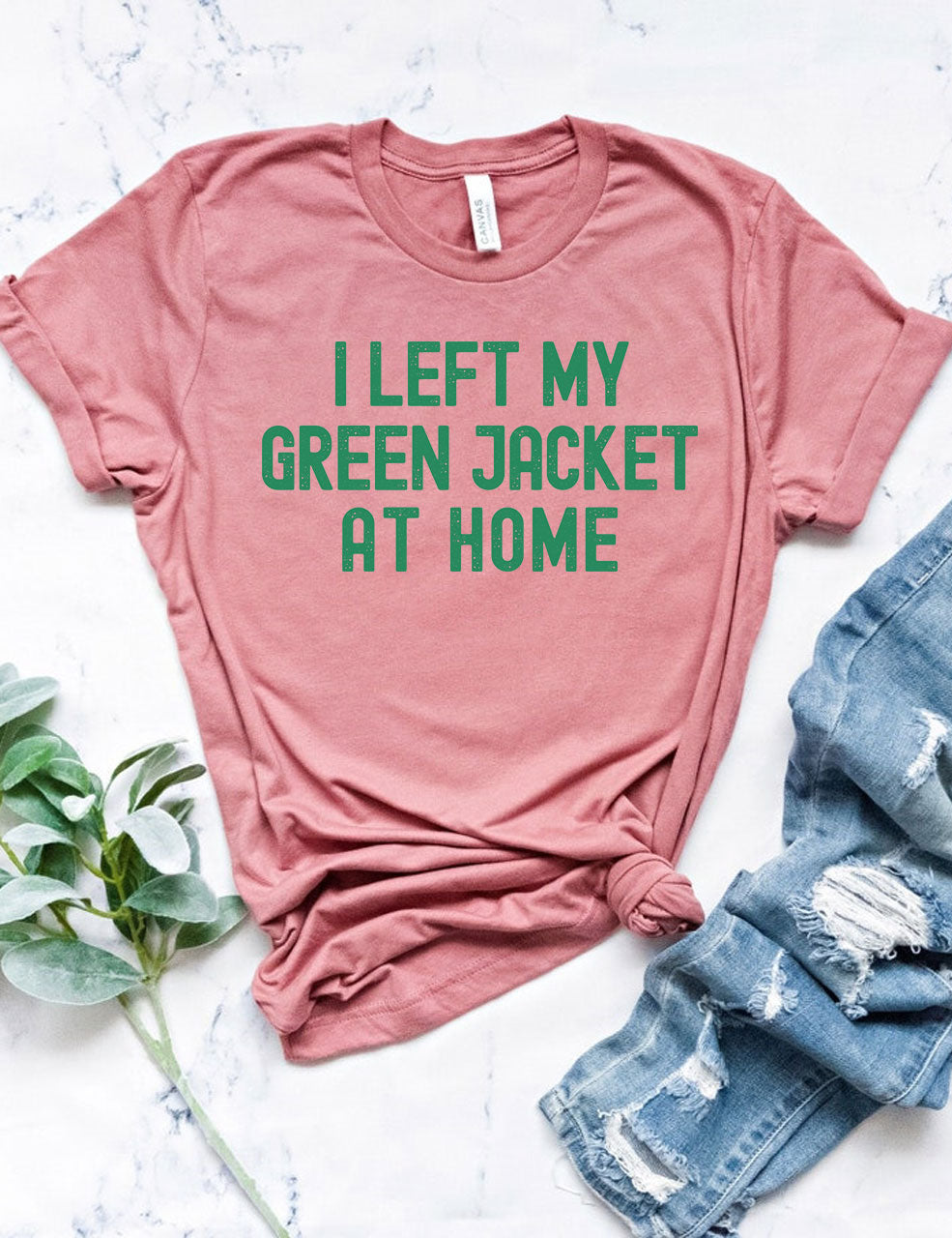 I Left My Green Jacket At Home Augustar Golf T-shirt