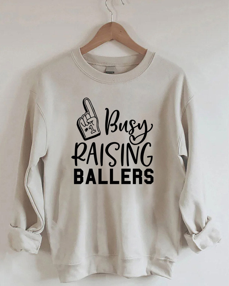 Busy Raising Ballers Sweatshirt