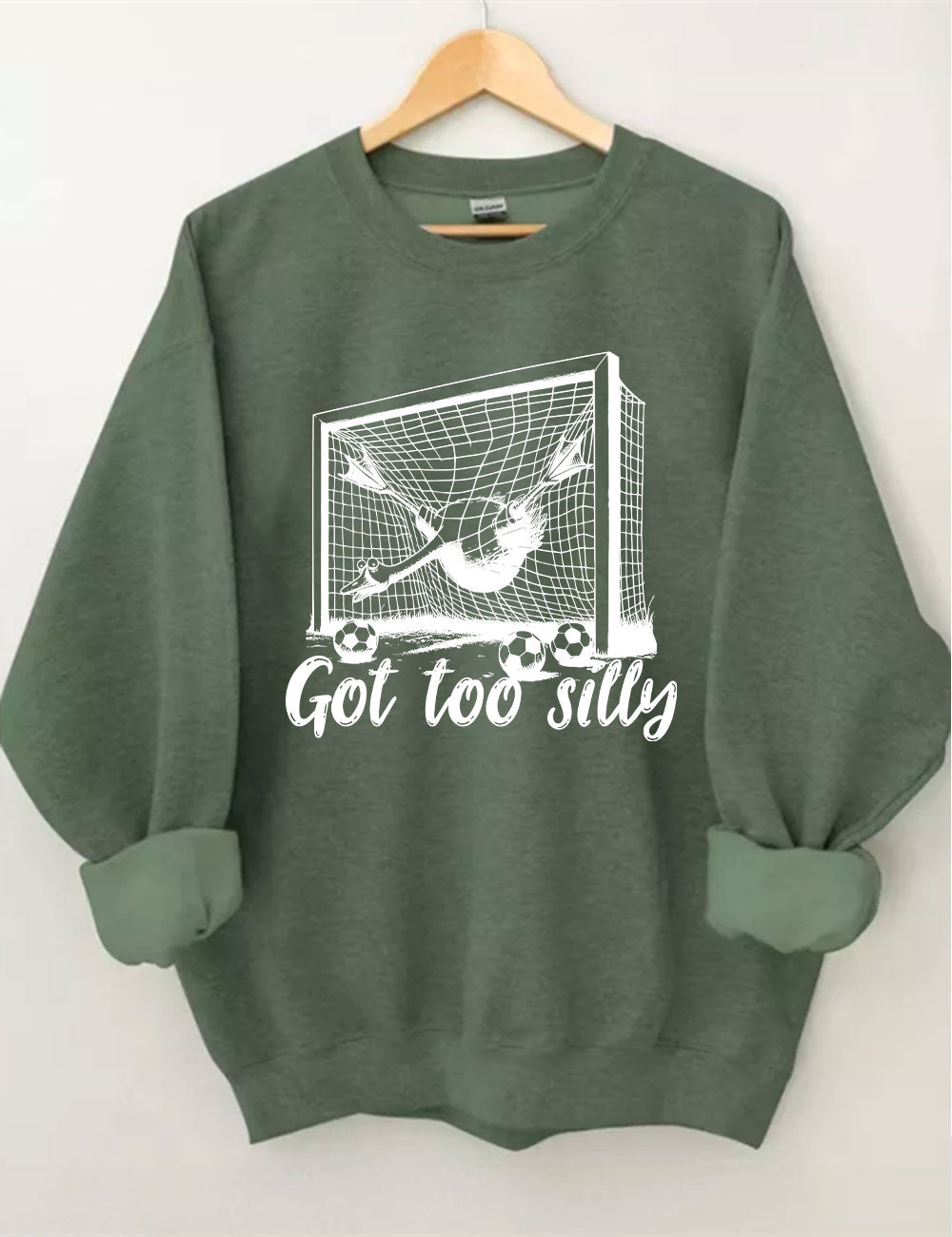 Got Too Silly Goose Funny Football Sweatshirt