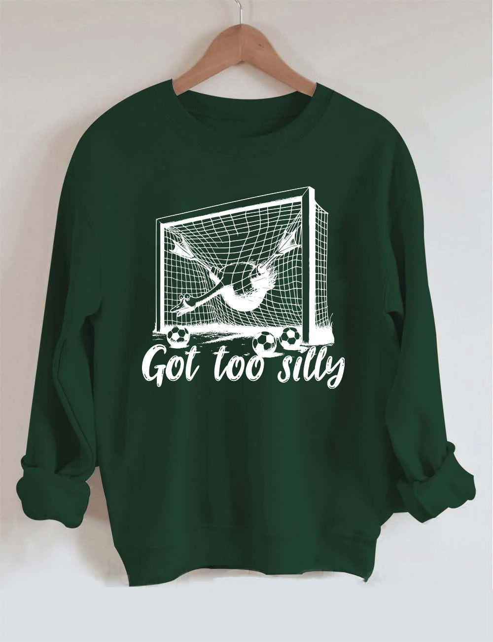 Got Too Silly Goose Funny Football Sweatshirt