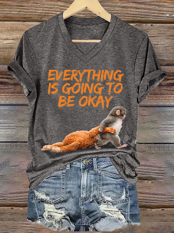 Women's Retro Baby Monkey Punch Everything Is Going To Be Okay Print V Neck T-shirt