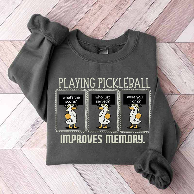 Cute Playing Pickleball Improves Memory Sweatshirt
