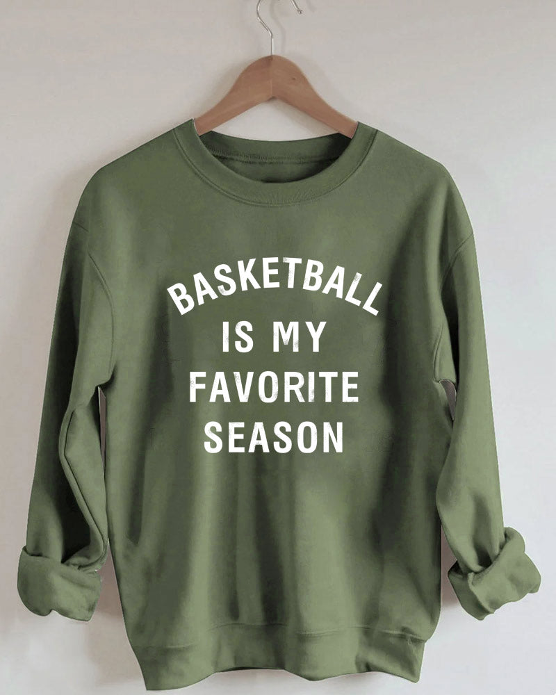 Basketball is My Favorite Season Printed Sweatshirt