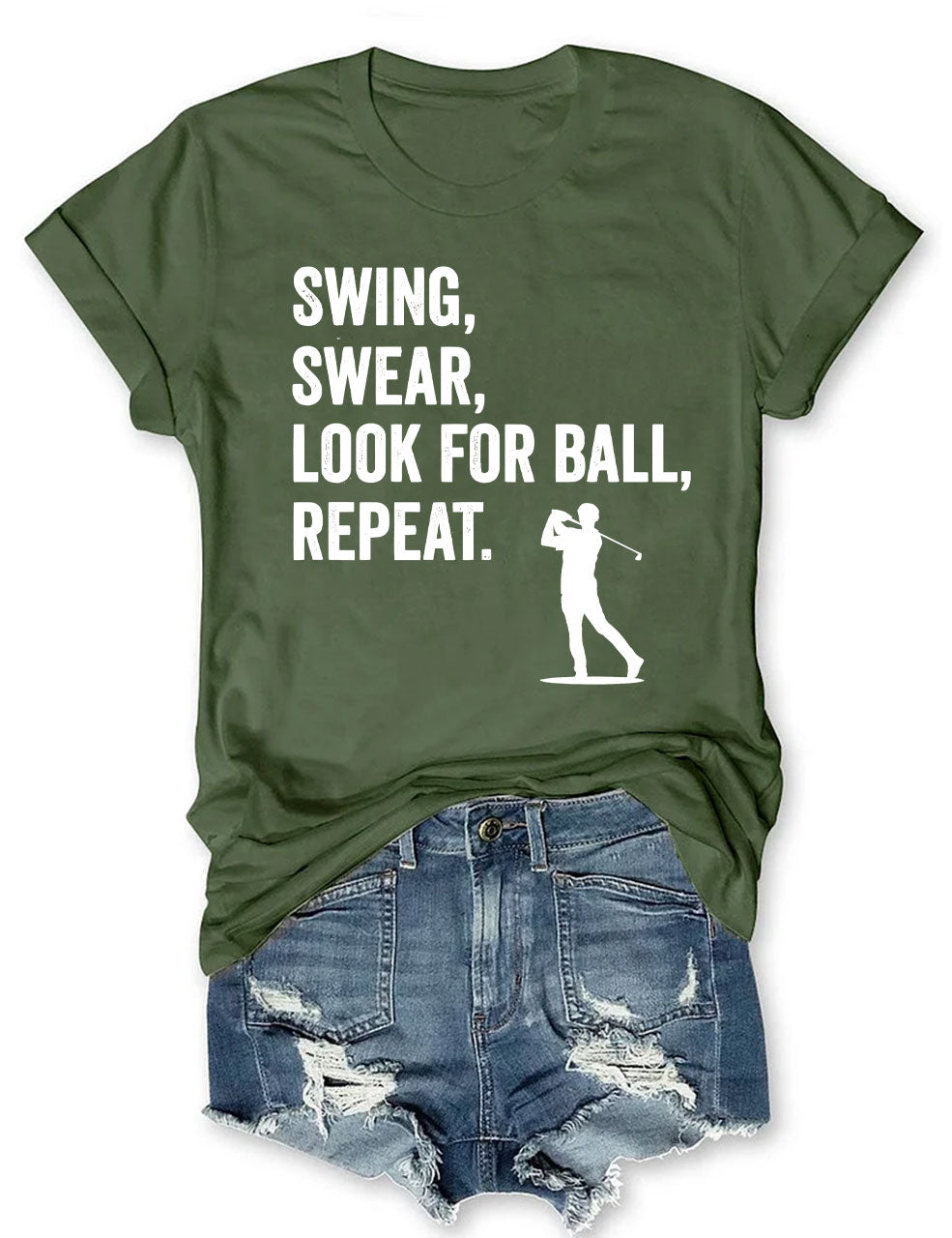 Swing, Swear, Look For Ball, Repeat Golf T-shirt