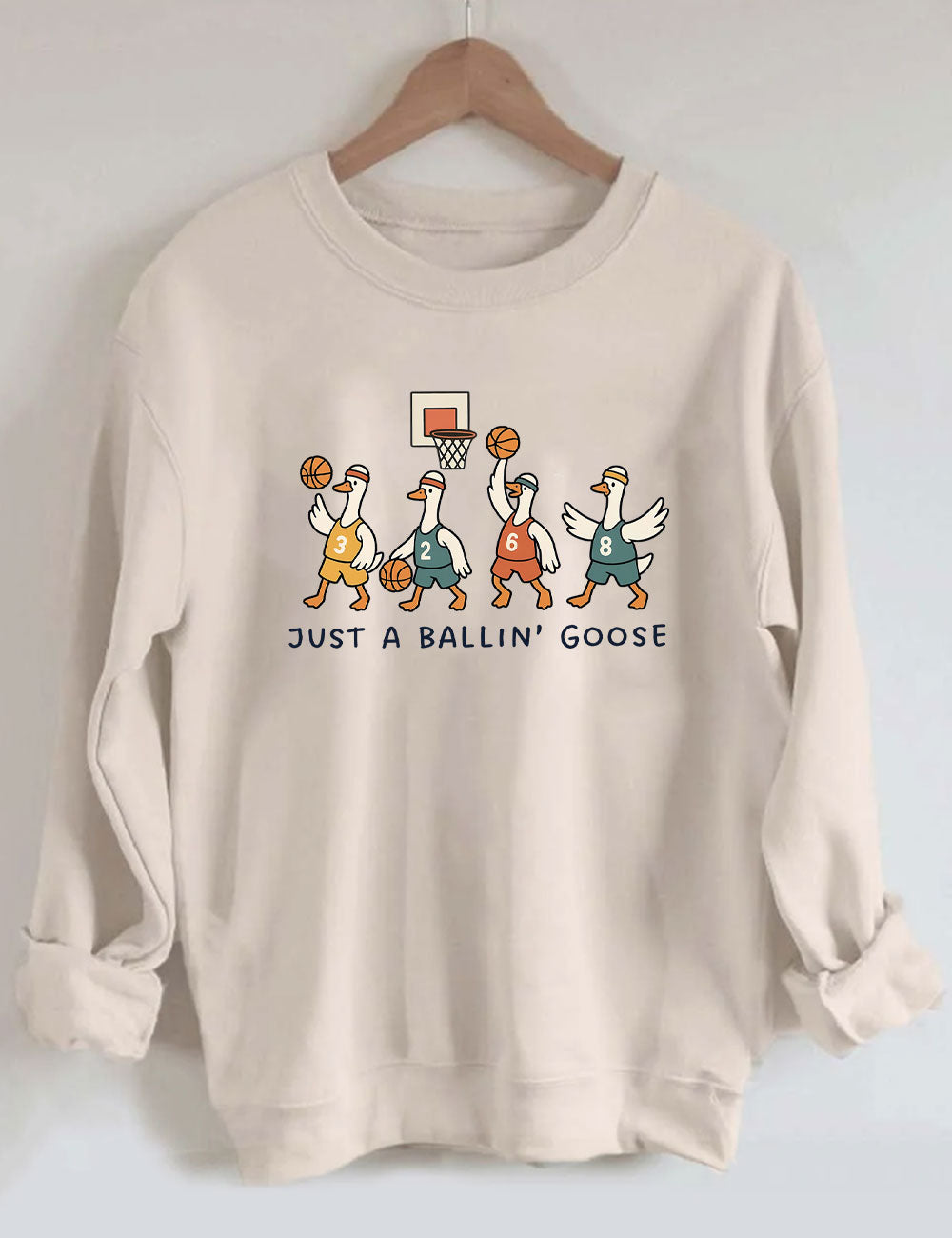 Just a Ballin' Goose Basketball Sweatshirt