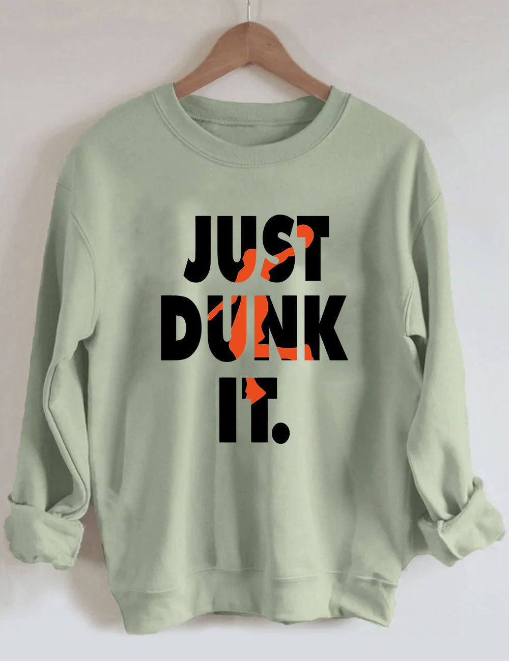 Just Dunk It Basketball Sweatshirt