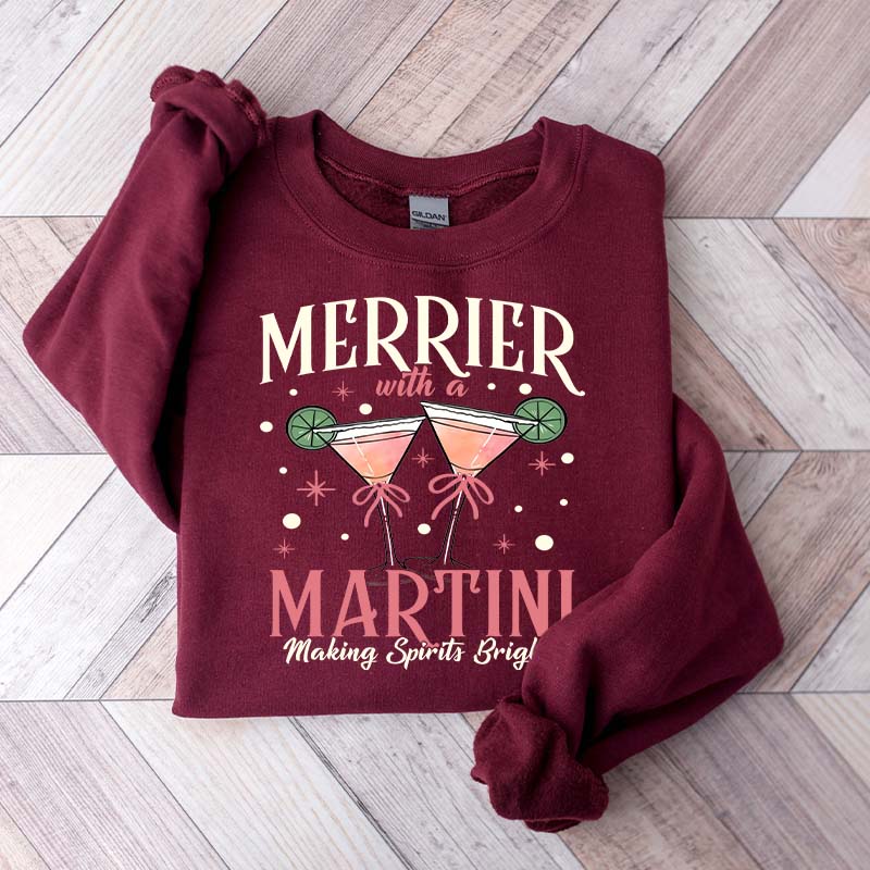 Merrier With A Martini Sweatshirt