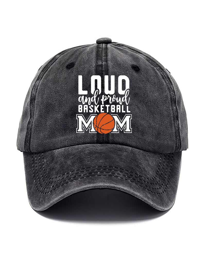 Loud and Proud Basketball Mom Hat