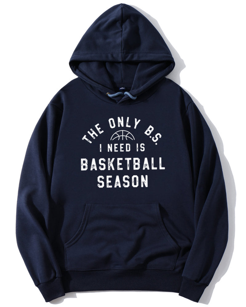 The Only BS I Need is Basketball Season Hoodie