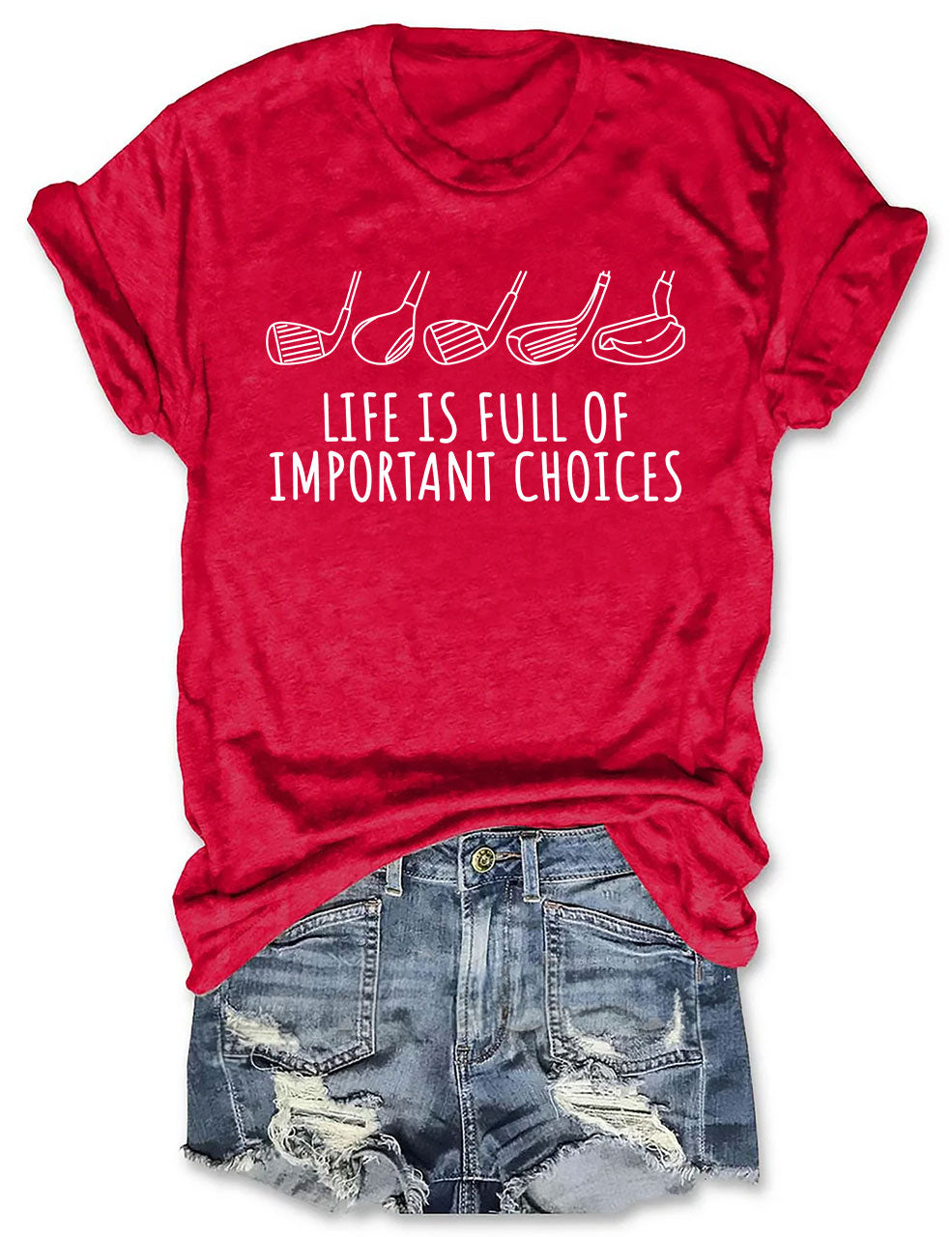 Life's Full of Important Choices Funny Golf  T-shirt