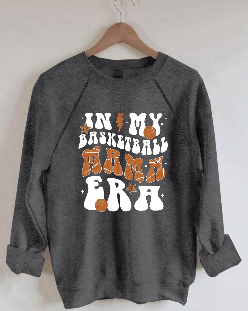 In My Basketball Mama Era Sweatshirt
