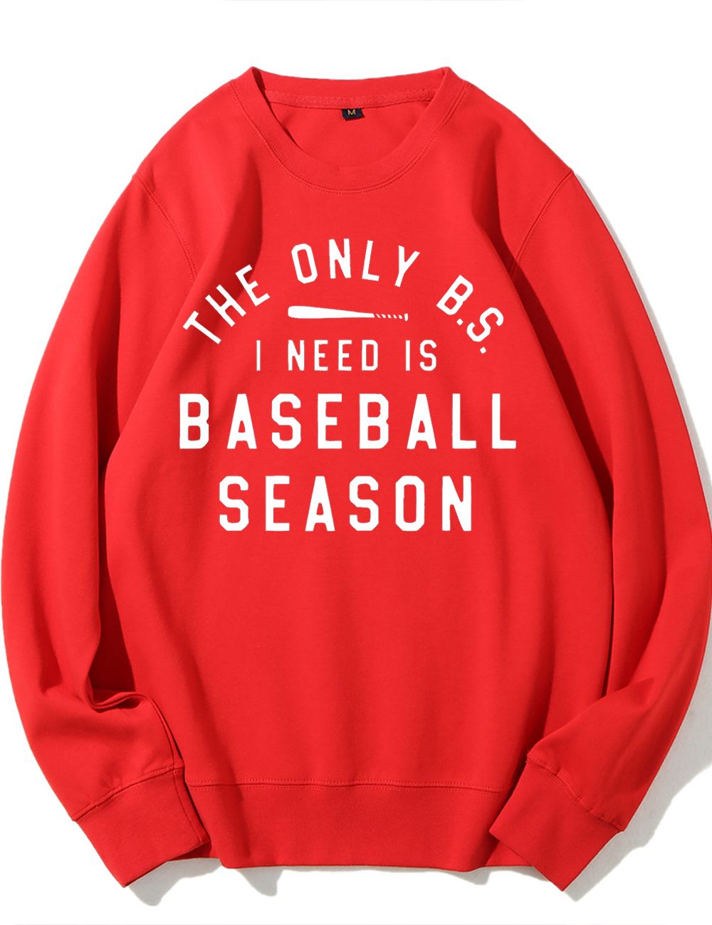 The Only BS I need is Baseball Season Sweatshirt