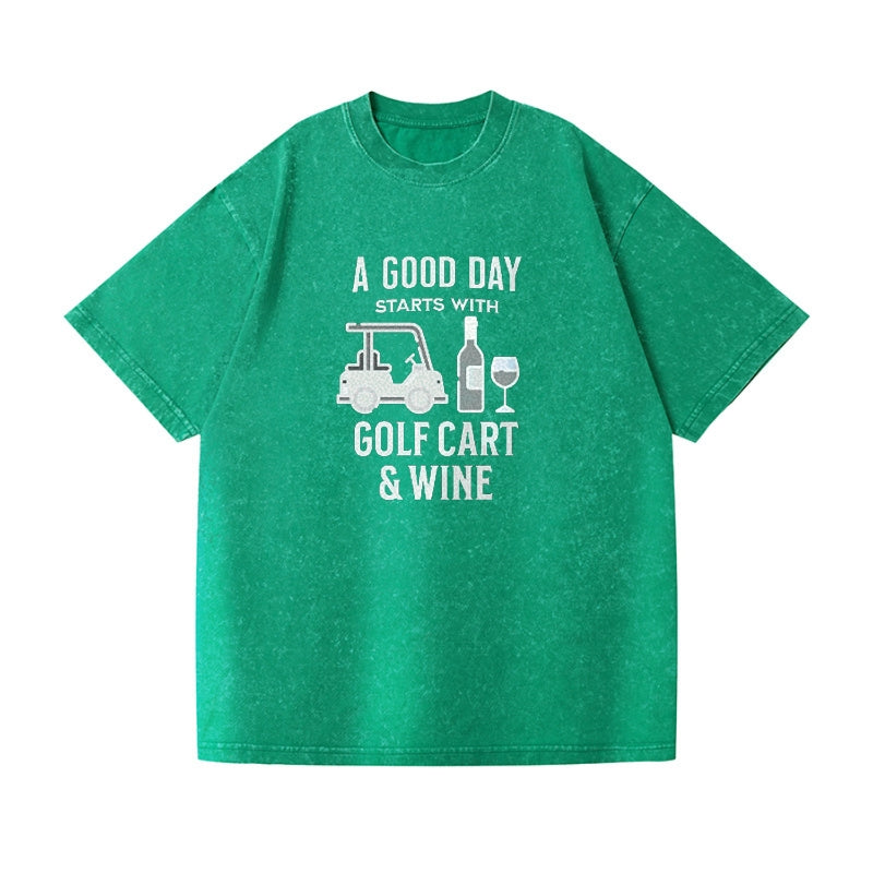 A Good Day Starts With Golf Cart & Wine Vintage T-shirt