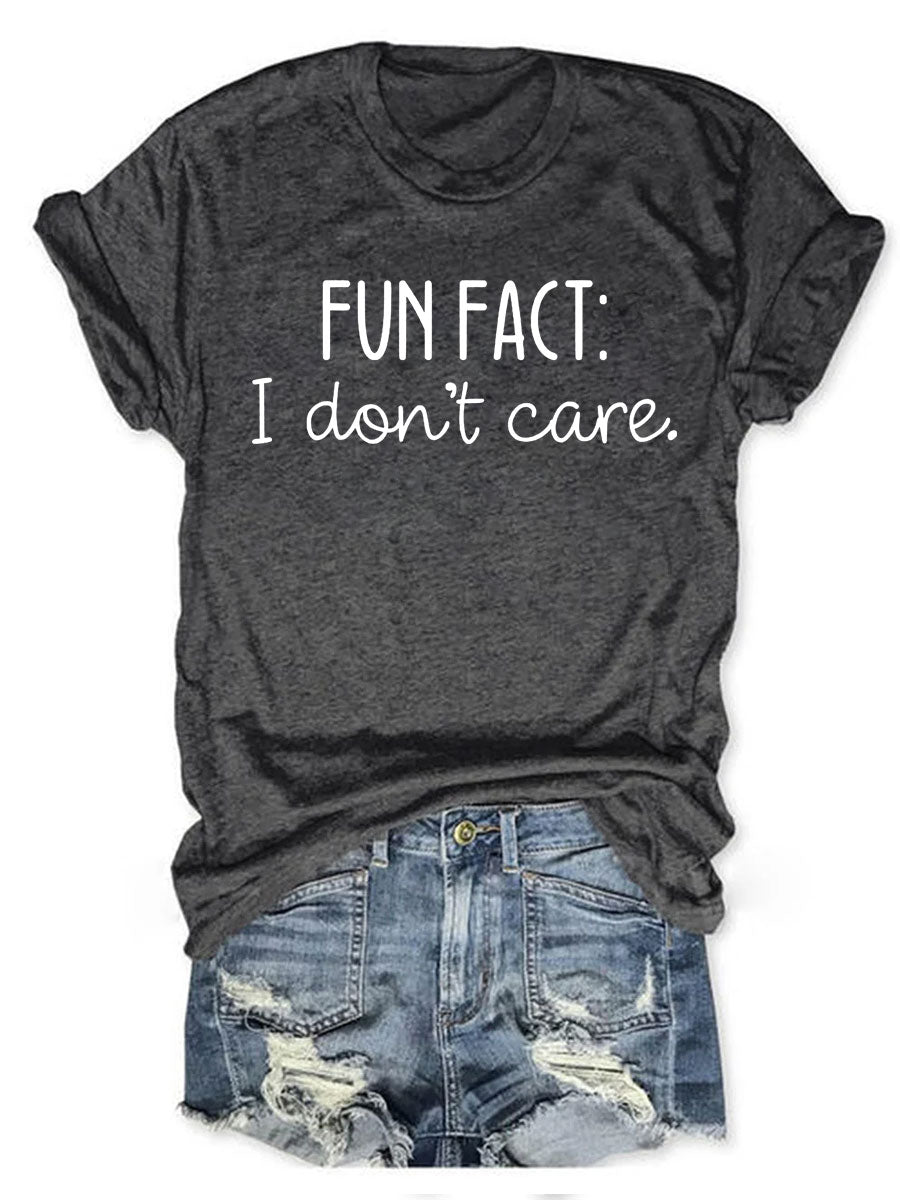 Fun Fact I Don't Care Universe T-shirt